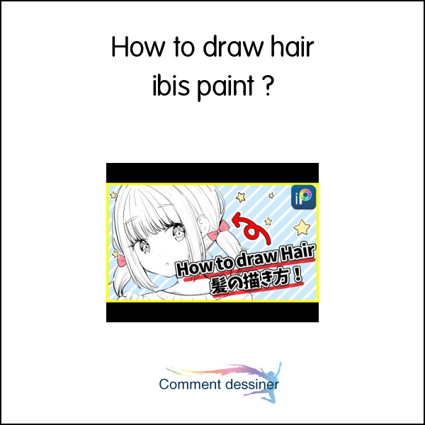 How to draw hair ibis paint